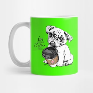 Cute Pug puppy with a plastic cup of coffee. Life happens coffee helps Mug